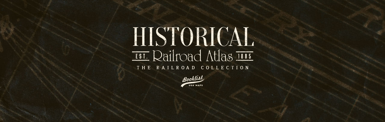 Historical Railroad Atlas Books