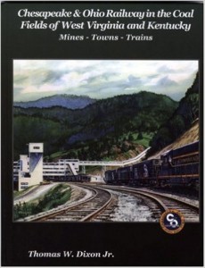 Chesapeake & Ohio Railway in the Coal Fields of West Virginia and Kentucky book