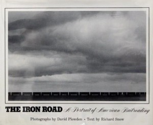 Iron Road A Portrait of American Railroading plowden book