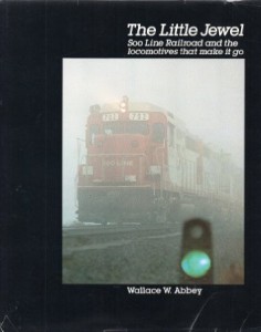 The Little Jewel Soo Line Railroad and the Locomotives That Made it Go